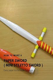 How to Make a paper Sword Tutorials
