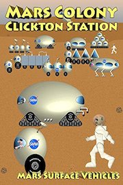 Mars Colony Clickton Station - Mars Surface Vehicles