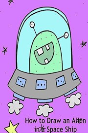 How to Draw an Alien in a Space Ship