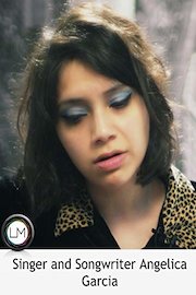 Singer and Songwriter Angelica Garcia