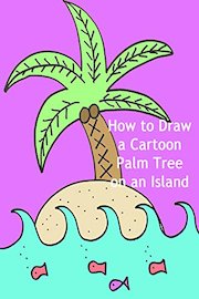 How to Draw a Cartoon Palm Tree on an Island