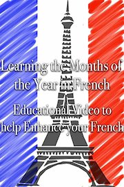 Learning the Months of the Year in French Educational Video to help Enhance your French