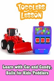 Learn with Car and Candy, Balls for Kids Toddlers