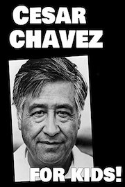 Cesar Chavez Biography for Kids
