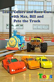 Learn Colors and Race Cars with Max, Bill and Pete the Truck - TOYS