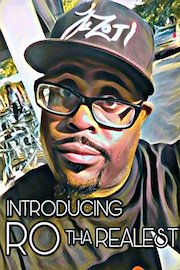 Introducing Ro Tha Realest