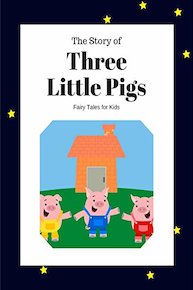 The Story of Three Little Pigs - Fairy Tales for Kids