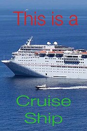 This is a Cruise Ship.