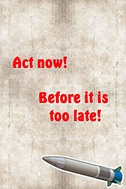 Act now! Before it is too late.