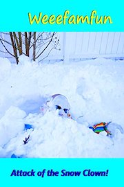 Attack of the Snow Clown! Weeefamfun
