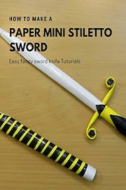 How to make a paper Mini Stiletto Sword - Easy fancy sword knife Tutorials