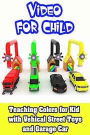 Teaching colors for kid with Vehical Street Toys and Garage Car