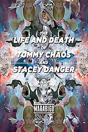 The Life and Death of Tommy Chaos and Stacey Danger