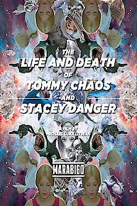 The Life and Death of Tommy Chaos and Stacey Danger