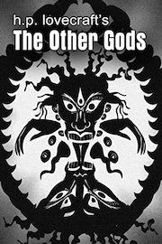 H.P. Lovecraft's The Other Gods
