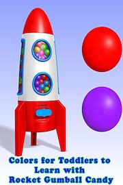 Colors for Toddlers to Learn with Rocket Gumball Candy