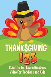 Thanksgiving 123 - Count to Ten Learn Numbers Video For Toddlers and Kids