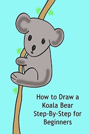 How to Draw a Koala Bear Step-By-Step for Beginners