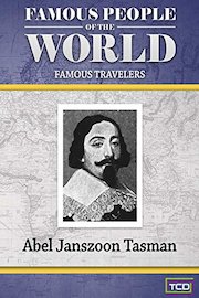 Famous People of the World - Famous Travelers - Abel Janszoon Tasman