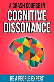 Cognitive Dissonance: A Crash Course