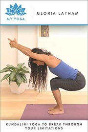 Kundalini Yoga to Break Through Your Limitations