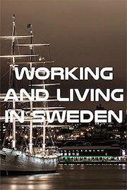 Working and Living in Sweden
