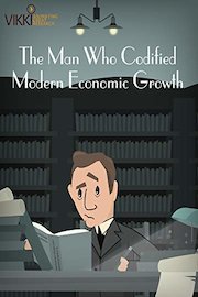 The Man Who Codified Modern Economic Growth