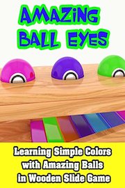 Learning Simple Colors with Amazing Balls in Wooden Slide Game