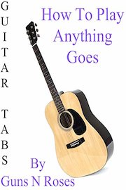 How To Play Anything Goes By Guns N Roses - Guitar Tabs