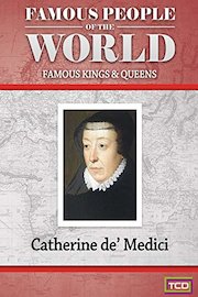 Famous People of the World - Famous Kings & Queens - Catherine De Medici
