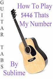 How To Play 5446 Thats My Number By Sublime - Guitar Tabs