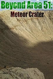 Beyond Area 51: Meteor Crater