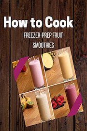 Freezer-Prep Fruit Smoothies