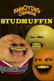 Annoying Orange - Stud Muffin