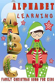 ABC Alphabet Learning Family Christmas Song For Kids