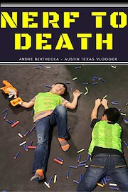 Nerf to Death