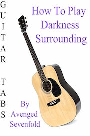 How To Play Darkness Surrounding By Avenged Sevenfold - Guitar Tabs