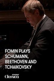 Fomin plays Schumann, Beethoven and Tchaikovsky