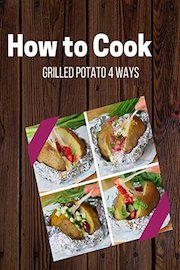 Grilled Potato 4 Ways