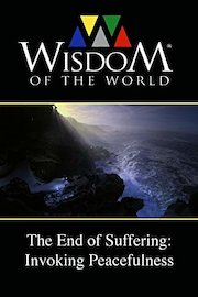 The End of Suffering: Invoking Peacefulness