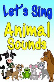 Let's Sing Animal Sounds
