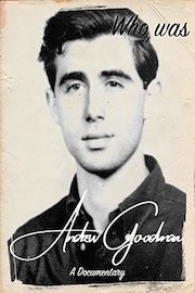 Who was Andrew Goodman A Documentary