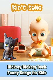 Hickory Dickory Dock - Funny Songs for Kids