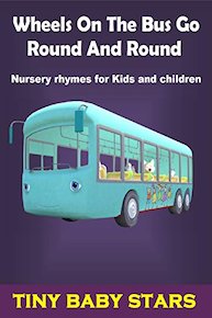 Wheels On The Bus Go Round And Round - Nursery Rhymes for Kids and Children