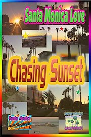 Santa Monica Love: Chasing Sunset