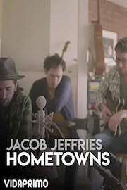 Jacob Jeffries - Hometowns