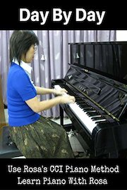 Learn Piano Songs - Day by Day - Use Rosa's CCI Piano Method