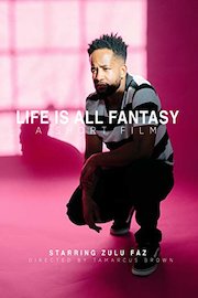 Life Is All Fantasy