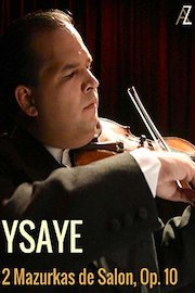 Ysaye: 2 Mazurkas de Salon, Op. 10