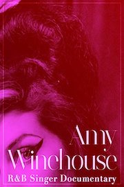 Amy Winehouse R&B Singer Documentary